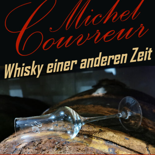 2026-02-28 Whiskyabend - 4-Gänge Michel Couvreur Whisky Dinner - leider bereits ausgebucht !