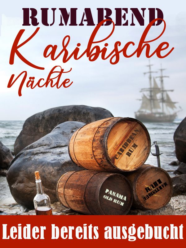 Rumabend Karibische Nächte - ausgebucht 2026-01-09 Rumabend - Karibische Nächte - leider bereits ausgebucht!!