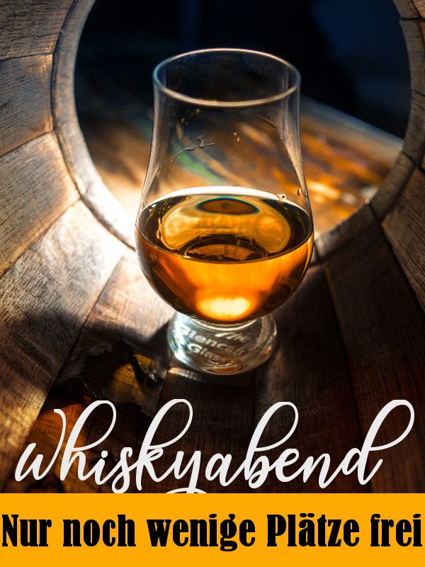 Whiskyabend für Einsteiger - nur noch wenige Plätze frei 2026-01-24 Whiskyabend - Whisky für Einsteiger "All about Whisk(e)y" - nur noch 5 Plätze frei