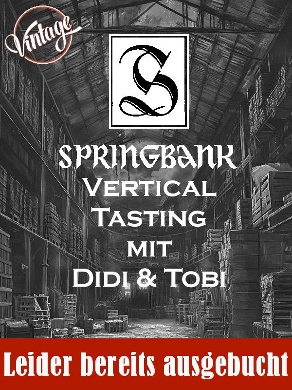 Springbank Vertical Tasting - leider bereits ausgebucht 2025-11-21 - Whiskyabend - Springbank Vertical Tasting mit Didi & Tobi - leider bereits ausgebucht !