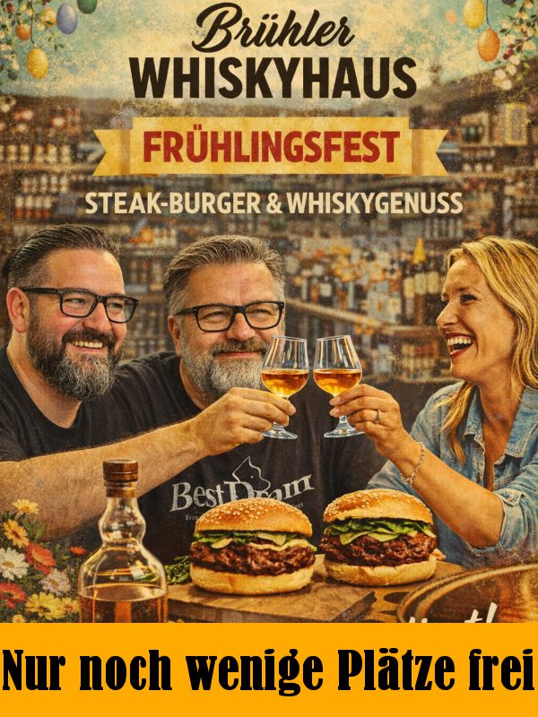 2026-03-28 Whisky Spring Festival vom Brühler Whiskyhaus von 10:00 bis 18:00 Uhr - nur noch wenige Plätze frei